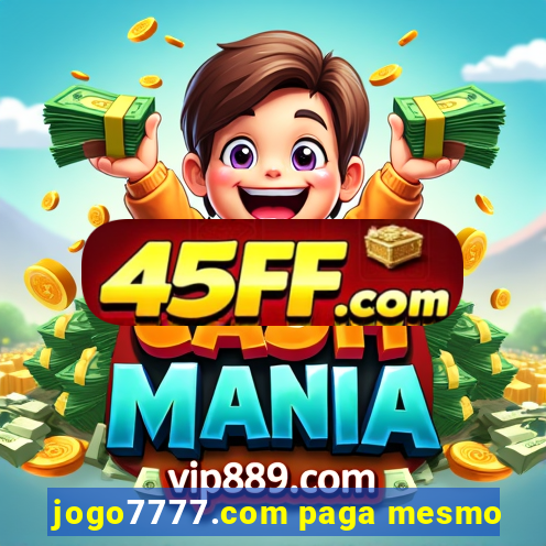 jogo7777.com paga mesmo